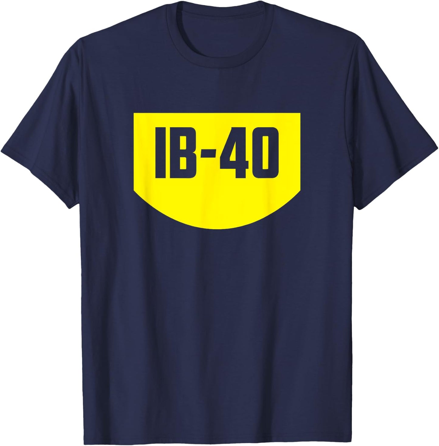 Funny I Be 40 Years Old 40th Birthday Gifts T-Shirt - T-Shirt | Navy