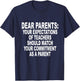 Dear Parents Your Expectations Of Teachers Should Match T-Shirt - T-Shirt | Navy