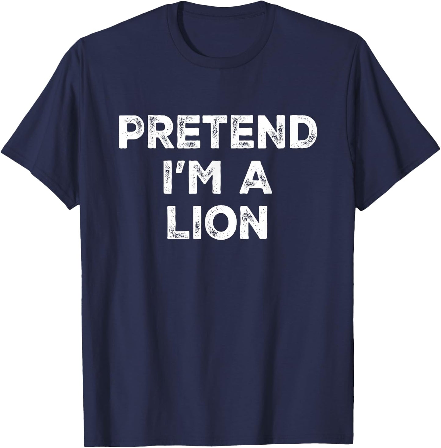 Pretend I'm A Lion Lazy Halloween Costume T-Shirt - T-Shirt | Navy