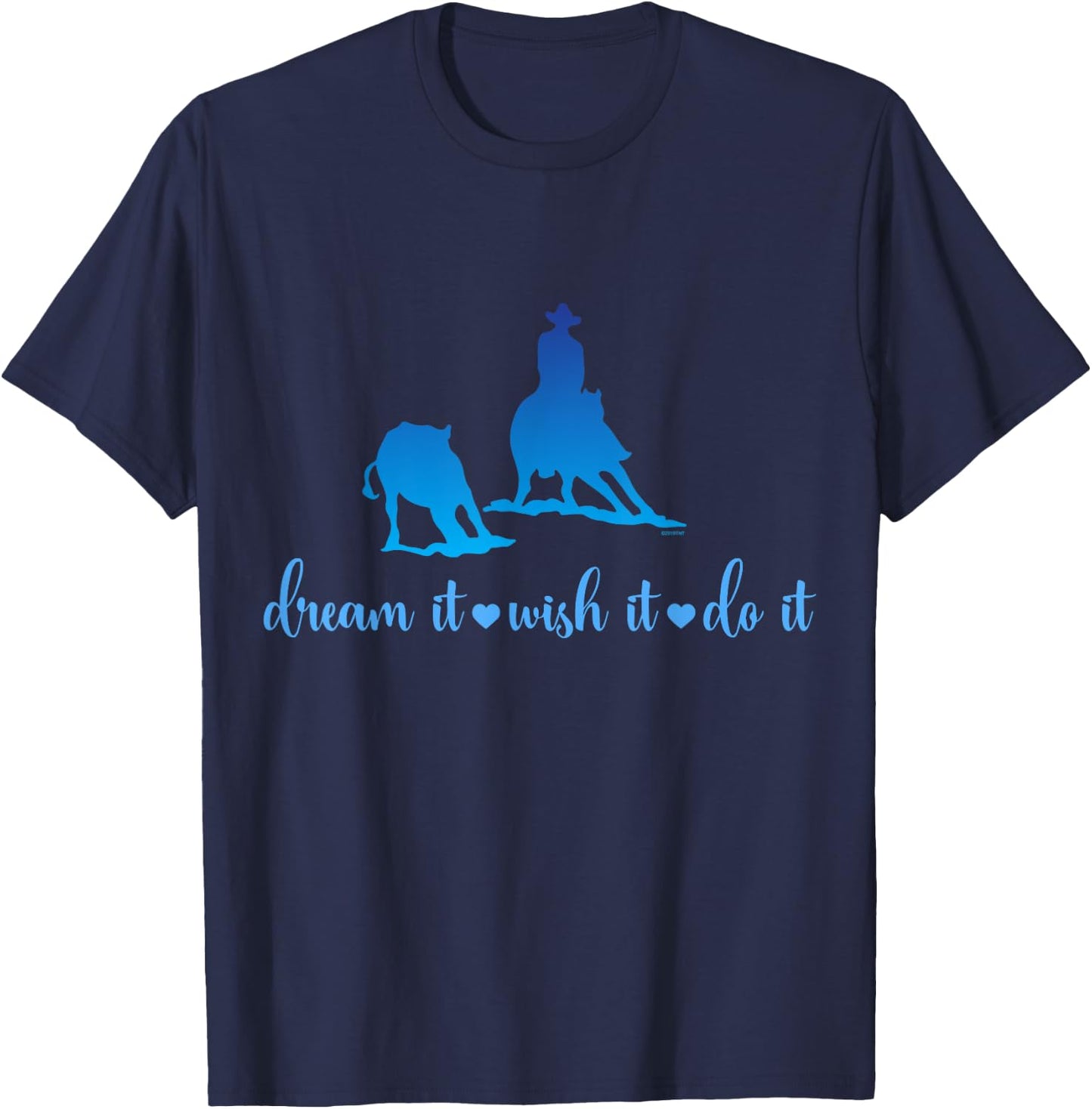 Cutting Horse Dream It Wish It Do It Motivational T-Shirt - T-Shirt | Navy
