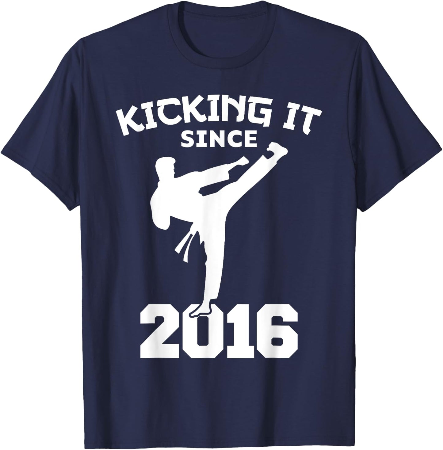 Karate Martial Arts Kicking It Since 2016 Funny Kid Birthday T-Shirt - T-Shirt | Navy