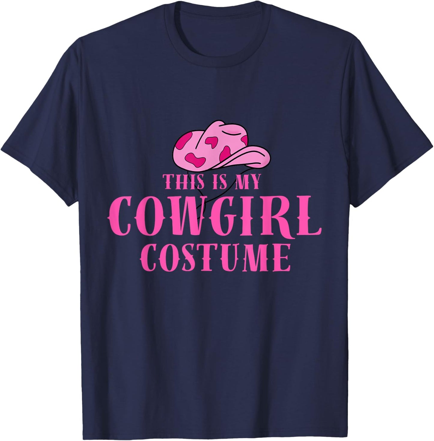 This Is My Cowgirl Costume Women Western Cowboy Rodeo T-Shirt - T-Shirt | Navy
