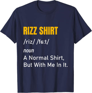 Funny Rizz Rizzing Charming Rizzed Humor Charisma T-Shirt - T-Shirt | Navy