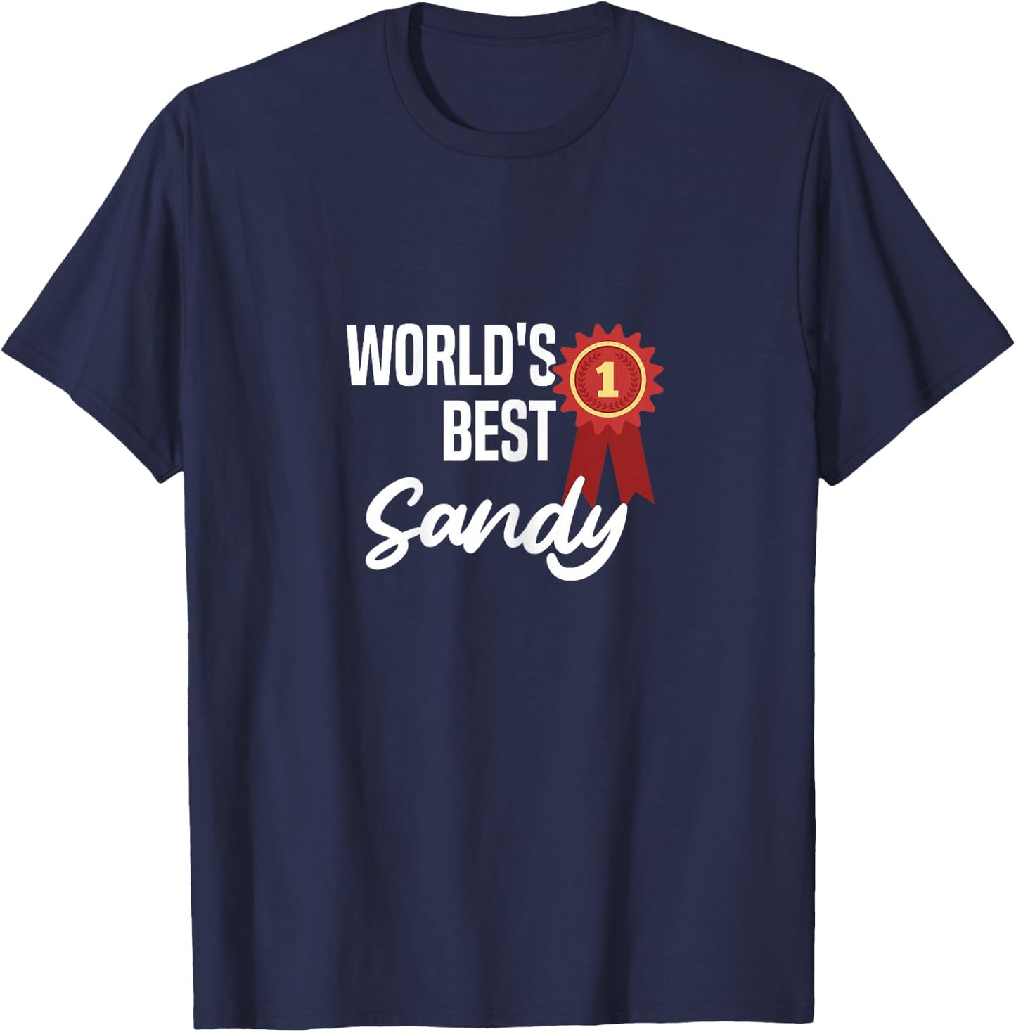 World's Best Sandy Name Personalized T-Shirt - T-Shirt | Navy