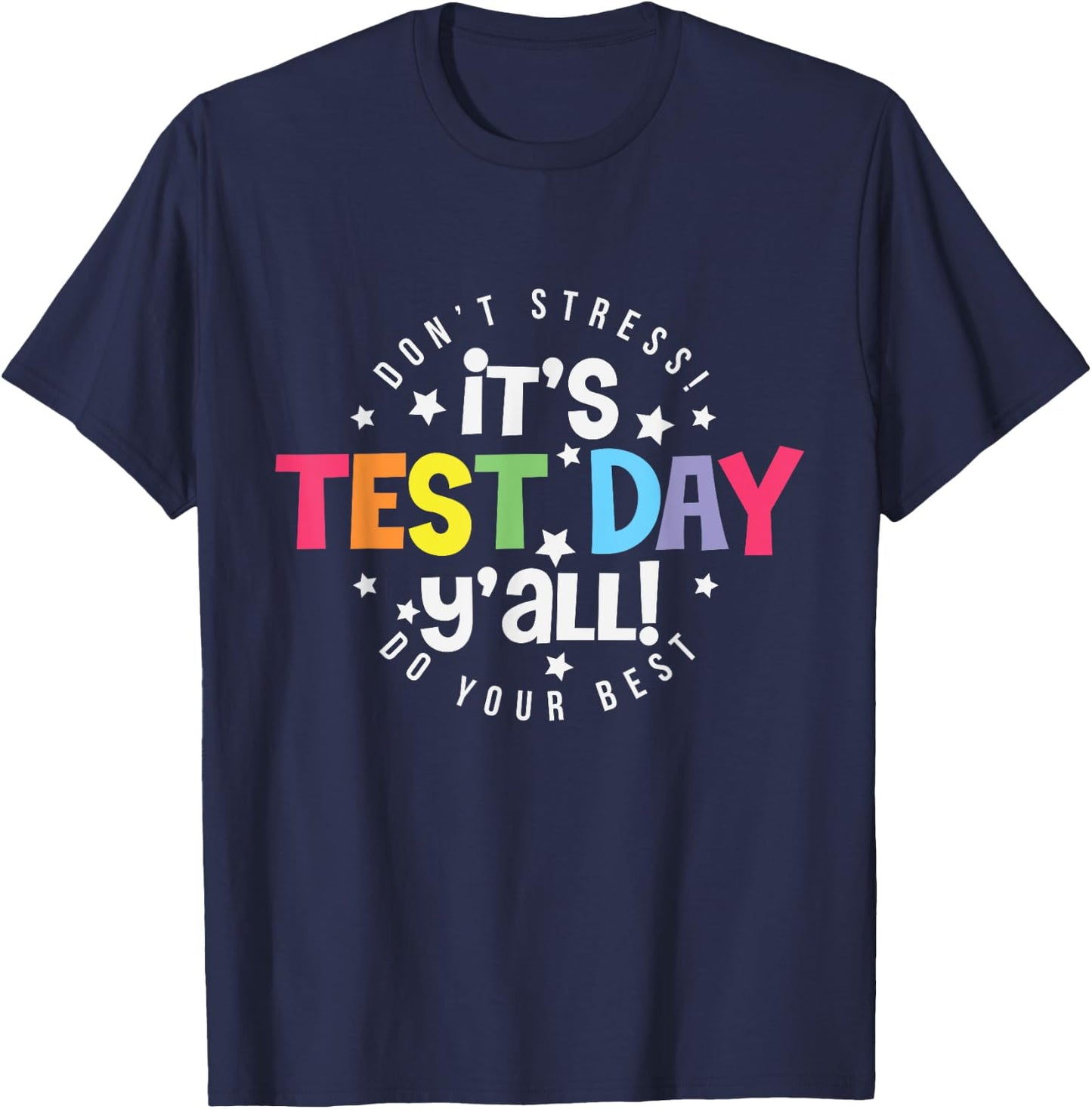 Test Day Rock The Test Teacher Testing Day You Got This T-Shirt - T-Shirt | Navy