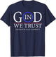God In We Trust Patriotically Correct Men T-Shirt - T-Shirt | Navy