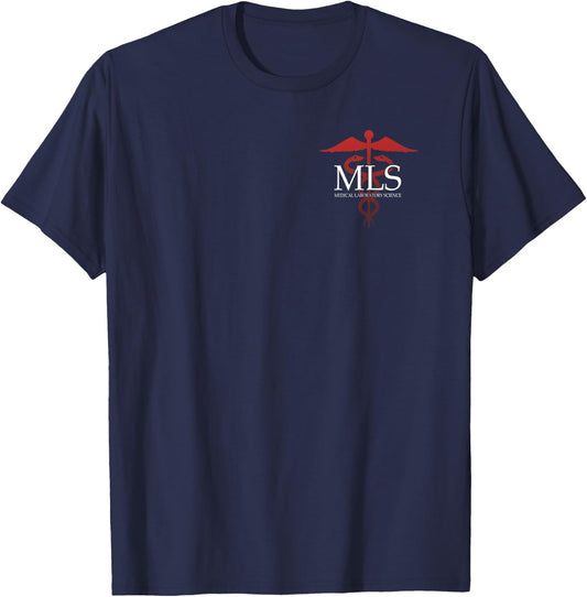 Medical Laboratory Scientist - MLS - Front/Back - Lab Tech T-Shirt - T-Shirt | Navy