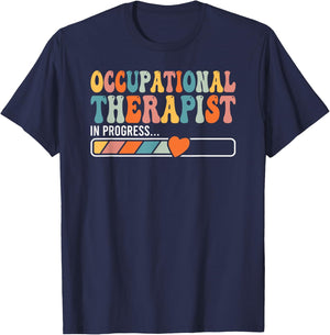 OT In progress Occupational Therapist Student Gift T-Shirt - T-Shirt | Navy