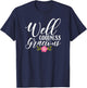 Well Goodness Gracious Novelty & Girls T-Shirt - T-Shirt | Navy