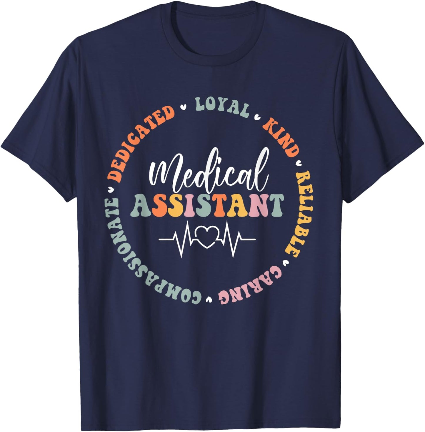 Medical Assistant Nurse Life Doctor Assistant Student T-Shirt - T-Shirt | Navy