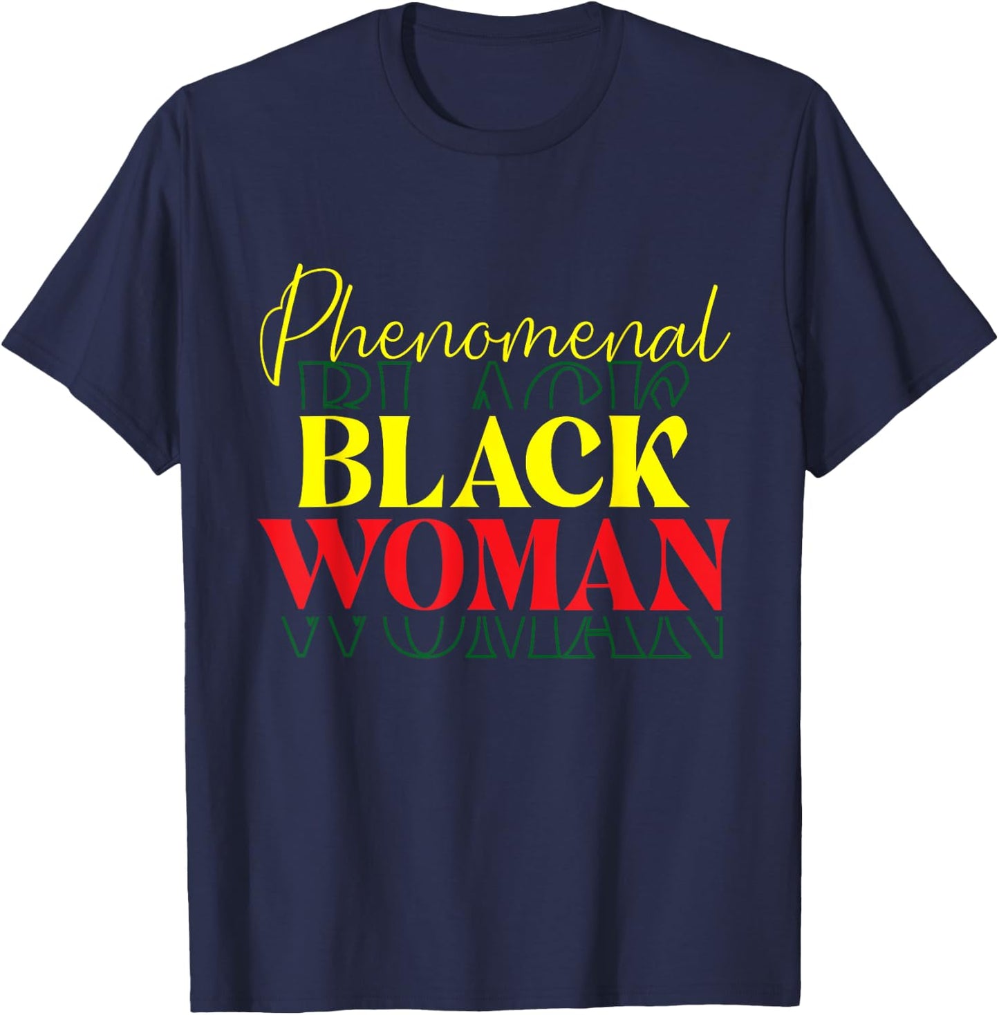 Phenomenal Black Woman - MLK Day Black History African Roots T-Shirt - T-Shirt | Navy