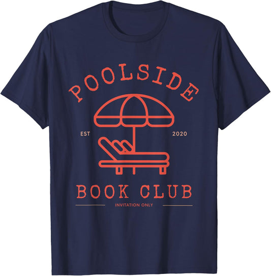 Poolside Book Club Summer Reading Book Lover Swimming Shirt Men Women T-Shirt - T-Shirt | Navy