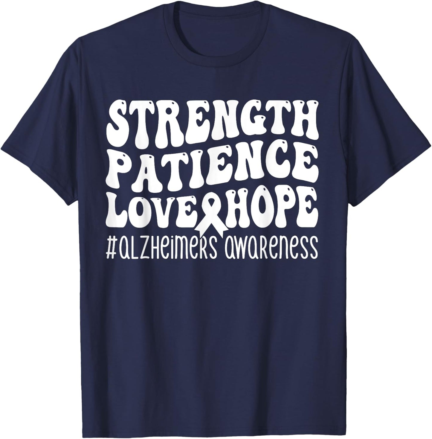 End Alz Alzheimers Walk Strength Patience Love Hope Purple T-Shirt - T-Shirt | Navy
