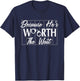 Because He's He is Worth the Wait Husband Boyfriend Jail T-Shirt - T-Shirt | Navy