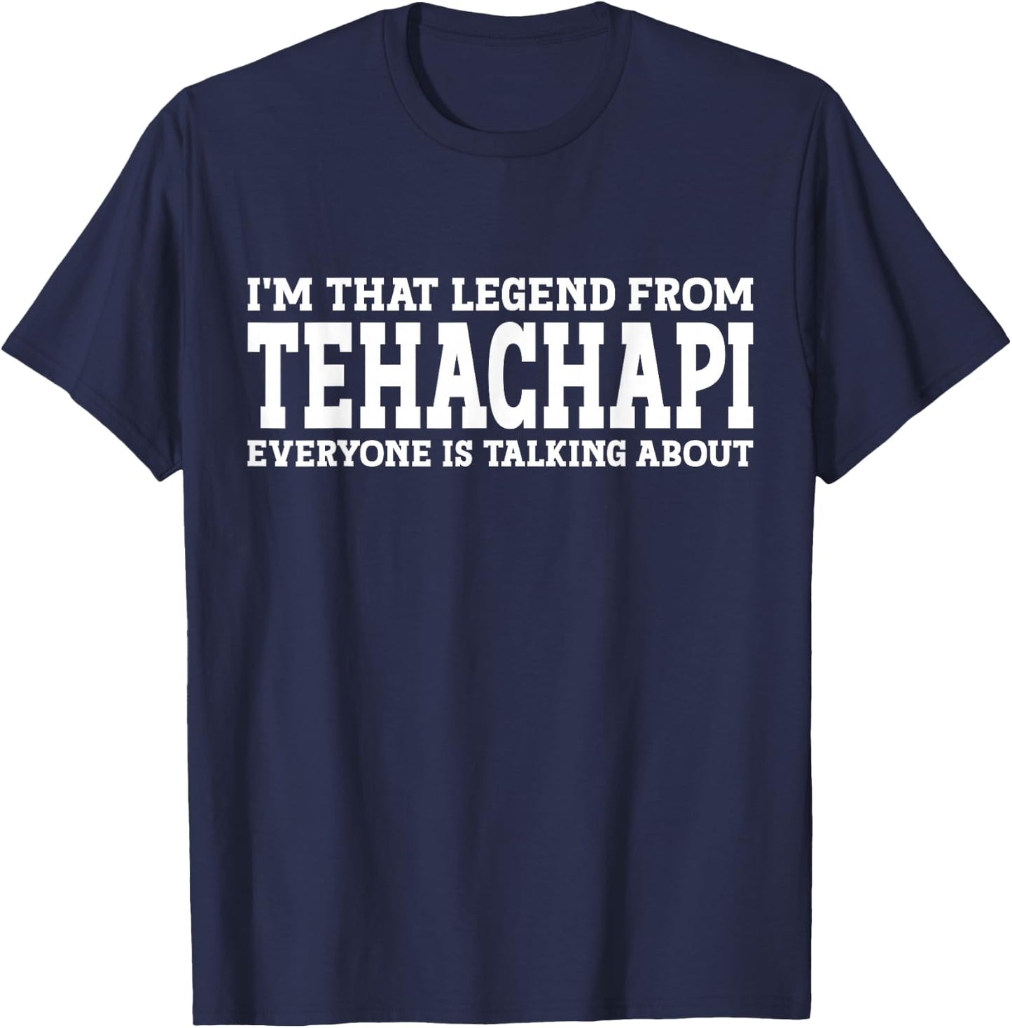 Tehachapi Hometown CA California Home Roots City Tehachapi T-Shirt - T-Shirt | Navy