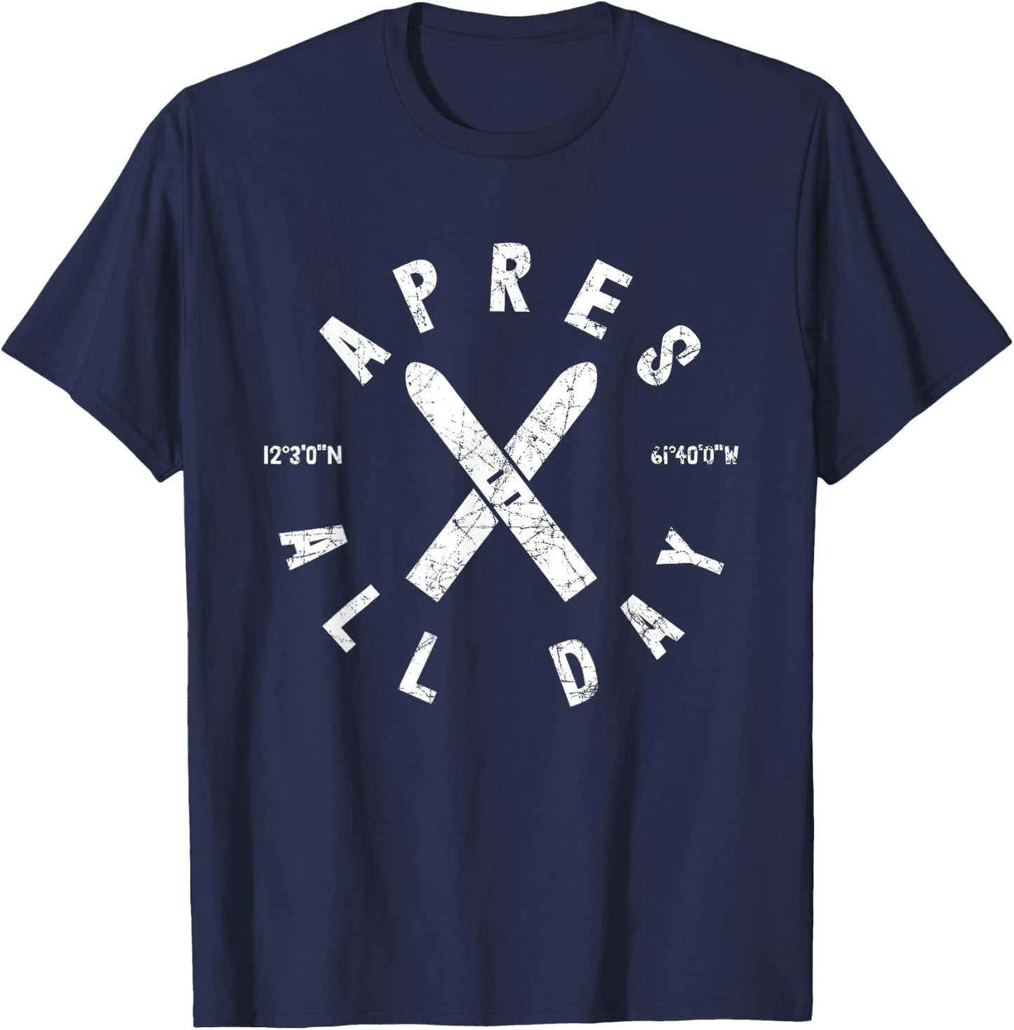 Apres Ski All Day Ski Cool Skier Winter Sports Skiing Gift T-Shirt - T-Shirt | Navy
