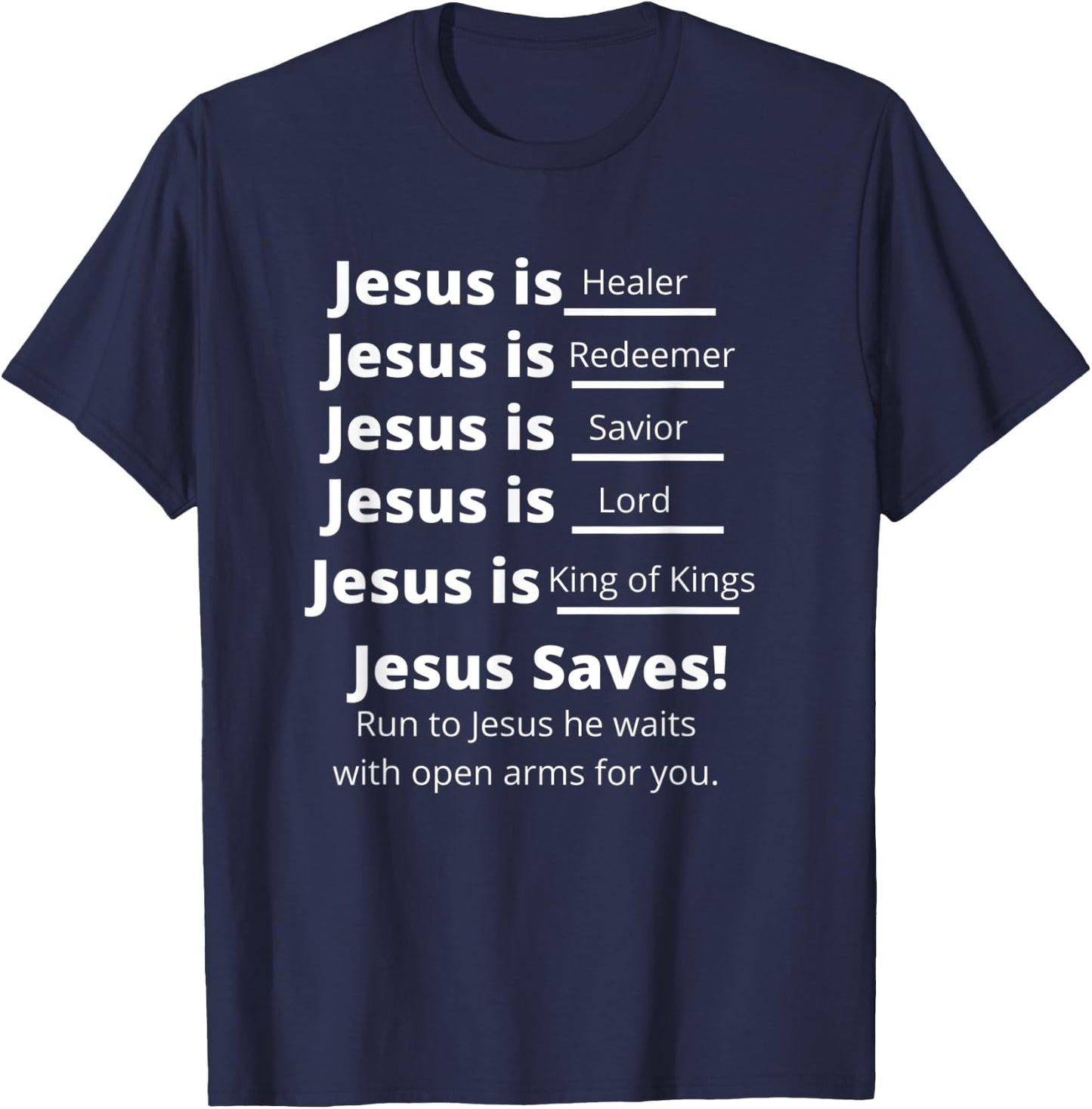 Jesus Christ is_______ T-Shirt - T-Shirt | Navy