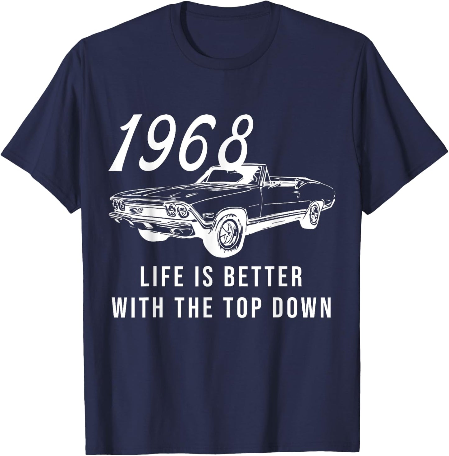 1968 68 Chevelle SS Life is better Chevys Muscle Car T-Shirt - T-Shirt | Navy