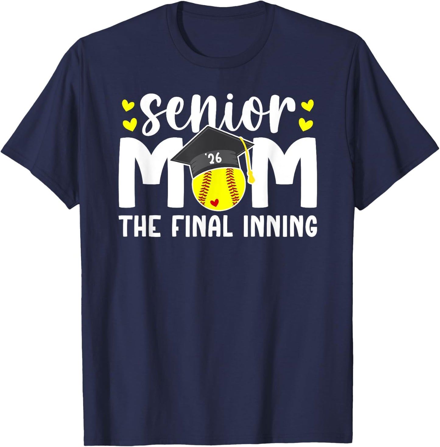 Softball Senior Mom 2026 The Final Inning T-Shirt - T-Shirt | Navy