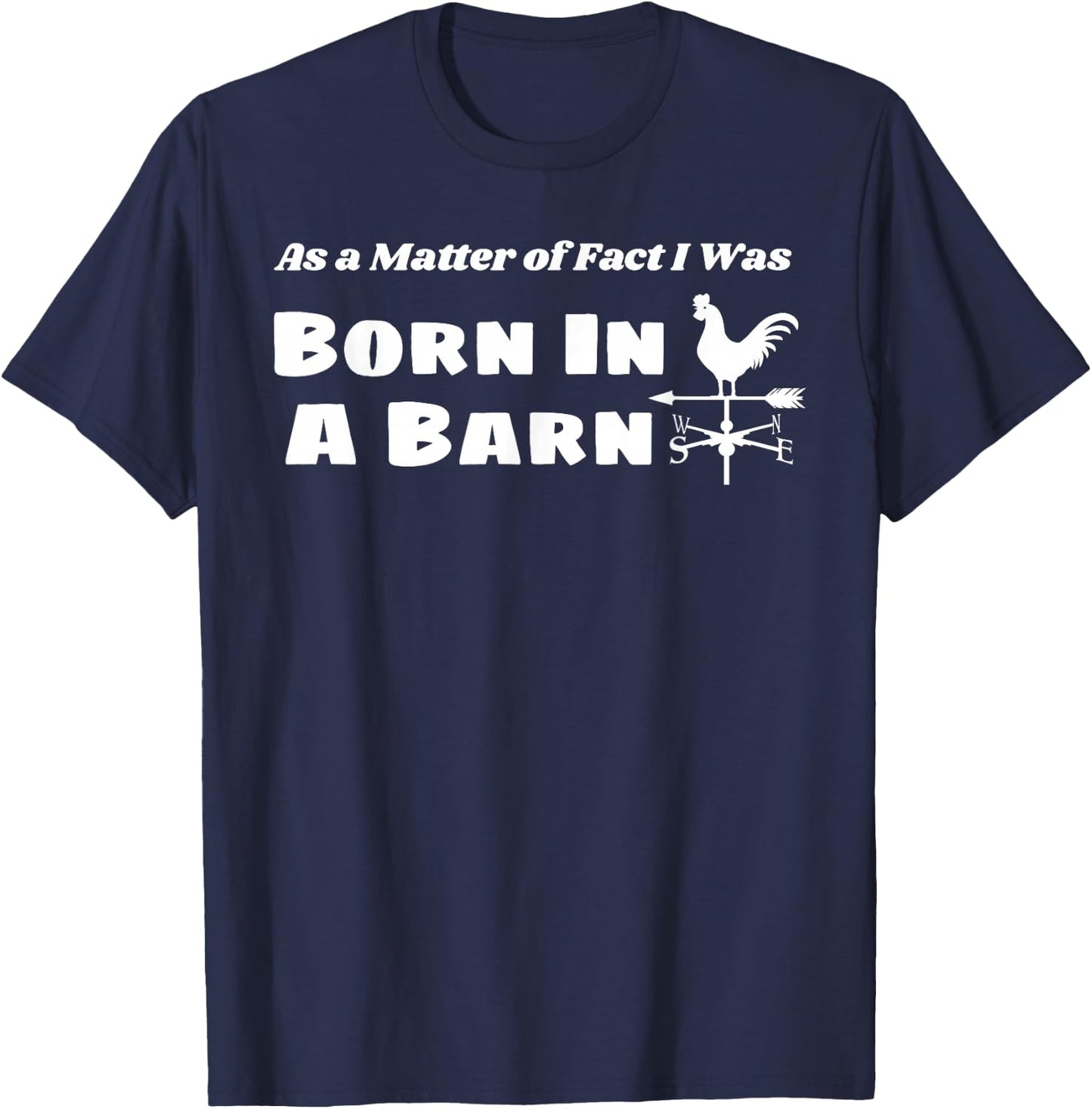 Born in a Barn Cute Farmer Girl Country Weathervane T-Shirt - T-Shirt | Navy