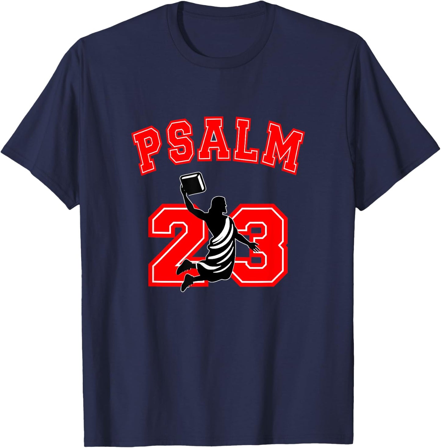Psalm 23 Jesus Bible Dunk Yahweh Funny Faith Based Christian T-Shirt - T-Shirt | Navy