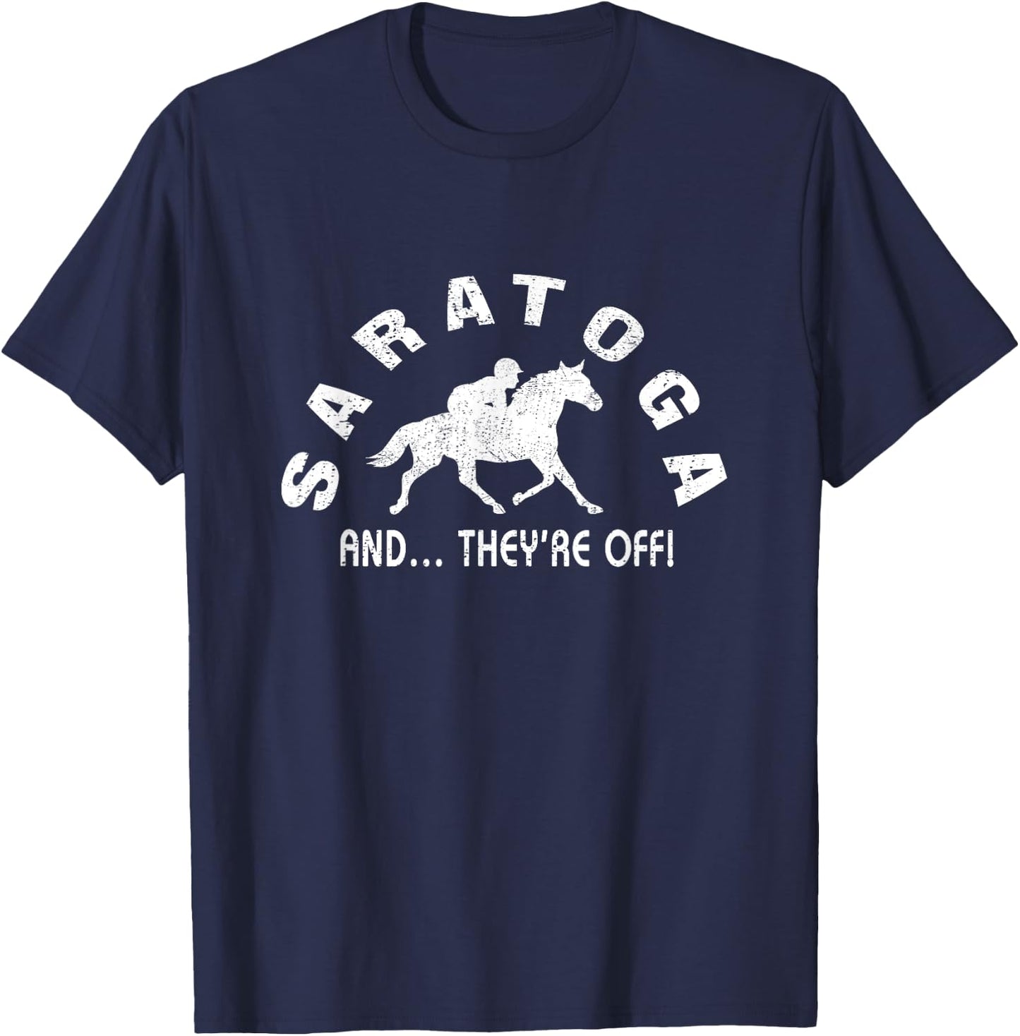 Saratoga Springs NY And They're Off Horse Equestrian Vintage T-Shirt - T-Shirt | Navy