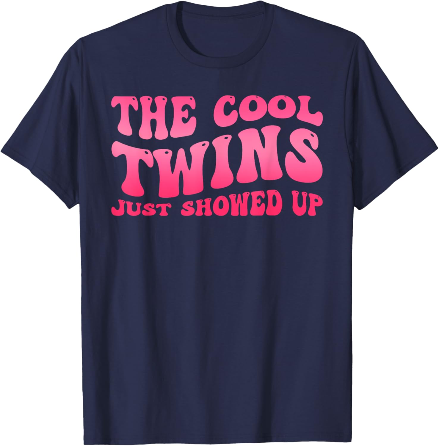 Cool Twins Just Showed Up Twin Day Spirit Week Twins Women T-Shirt - T-Shirt | Navy