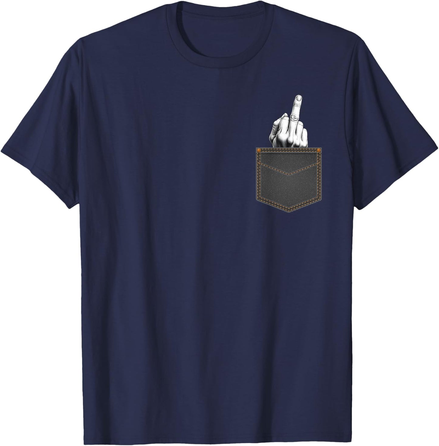 Middle Finger Sticks Out Of Denim Pocket Men Sarcastic Humor T-Shirt - T-Shirt | Navy