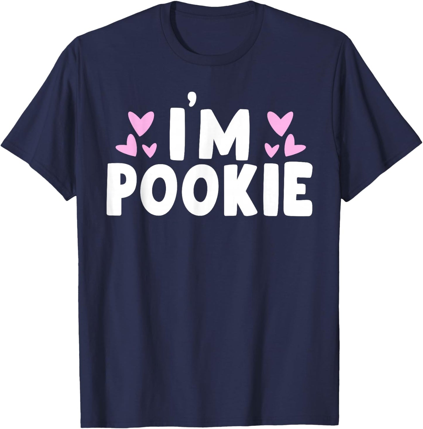 I'm Pookie I Am Pookie T-Shirt - T-Shirt | Navy