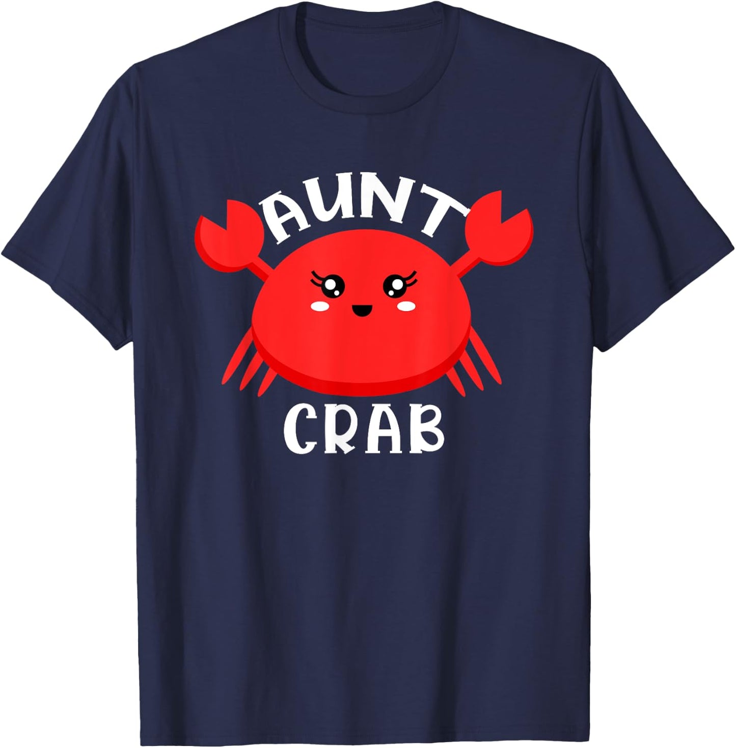 Aunt Crab Ocean Animal Crab Zodiac Funny Announcement T-Shirt - T-Shirt | Navy