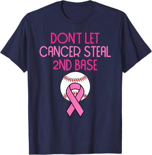 Don't Let Cancer Steal Second Base Breast Cancer T-Shirt - T-Shirt | Navy