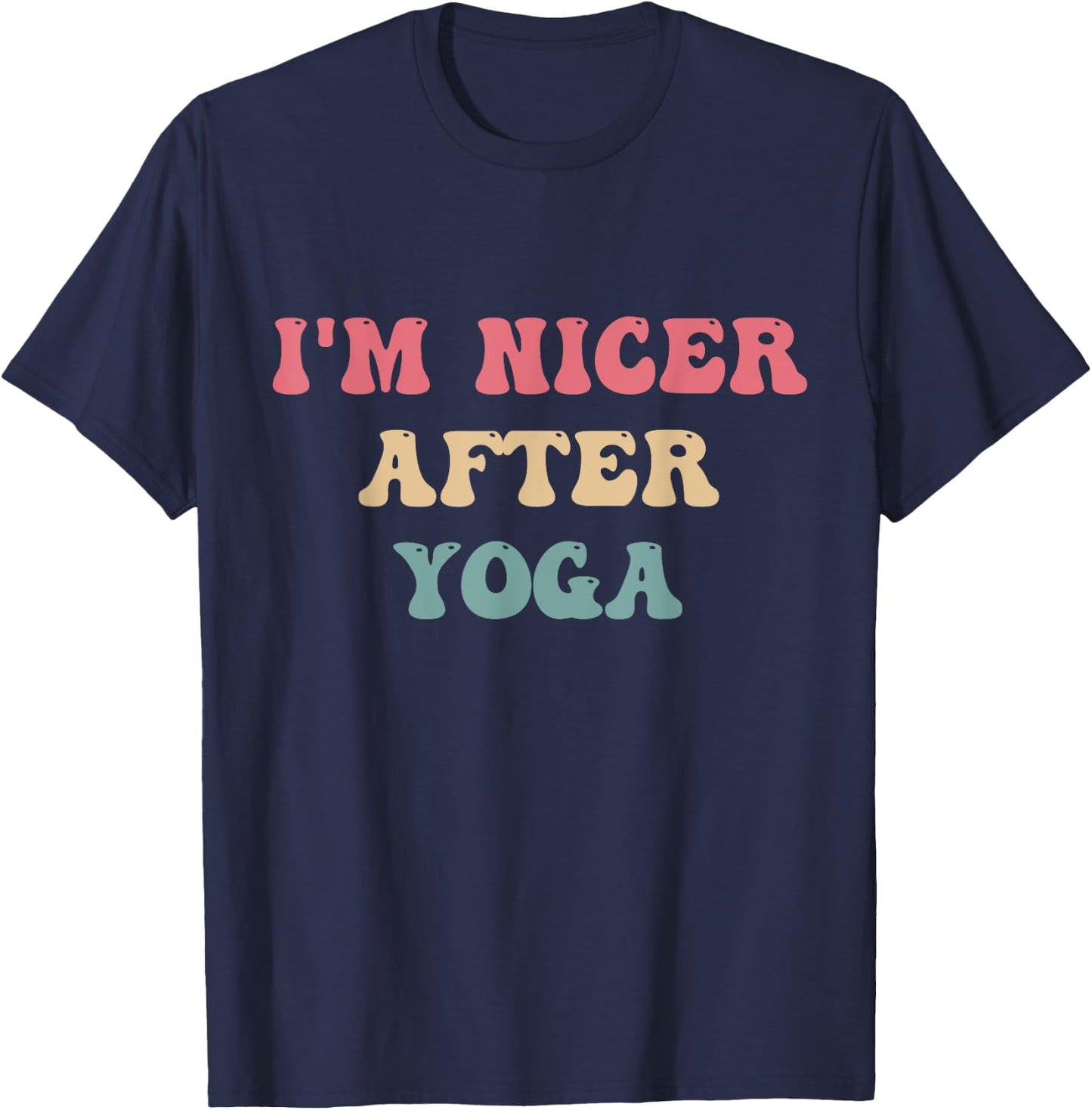 I'm Nicer After Yoga T-Shirt - T-Shirt | Navy