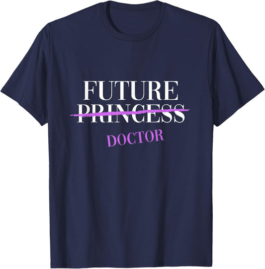 Future Princess Doctor Cute Feminist T-Shirt - T-Shirt | Navy