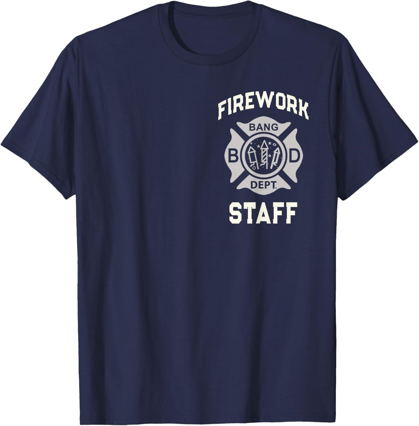4th of July FIREWORK STAFF Boom Squad Safety Director Funny T-Shirt - T-Shirt | Navy