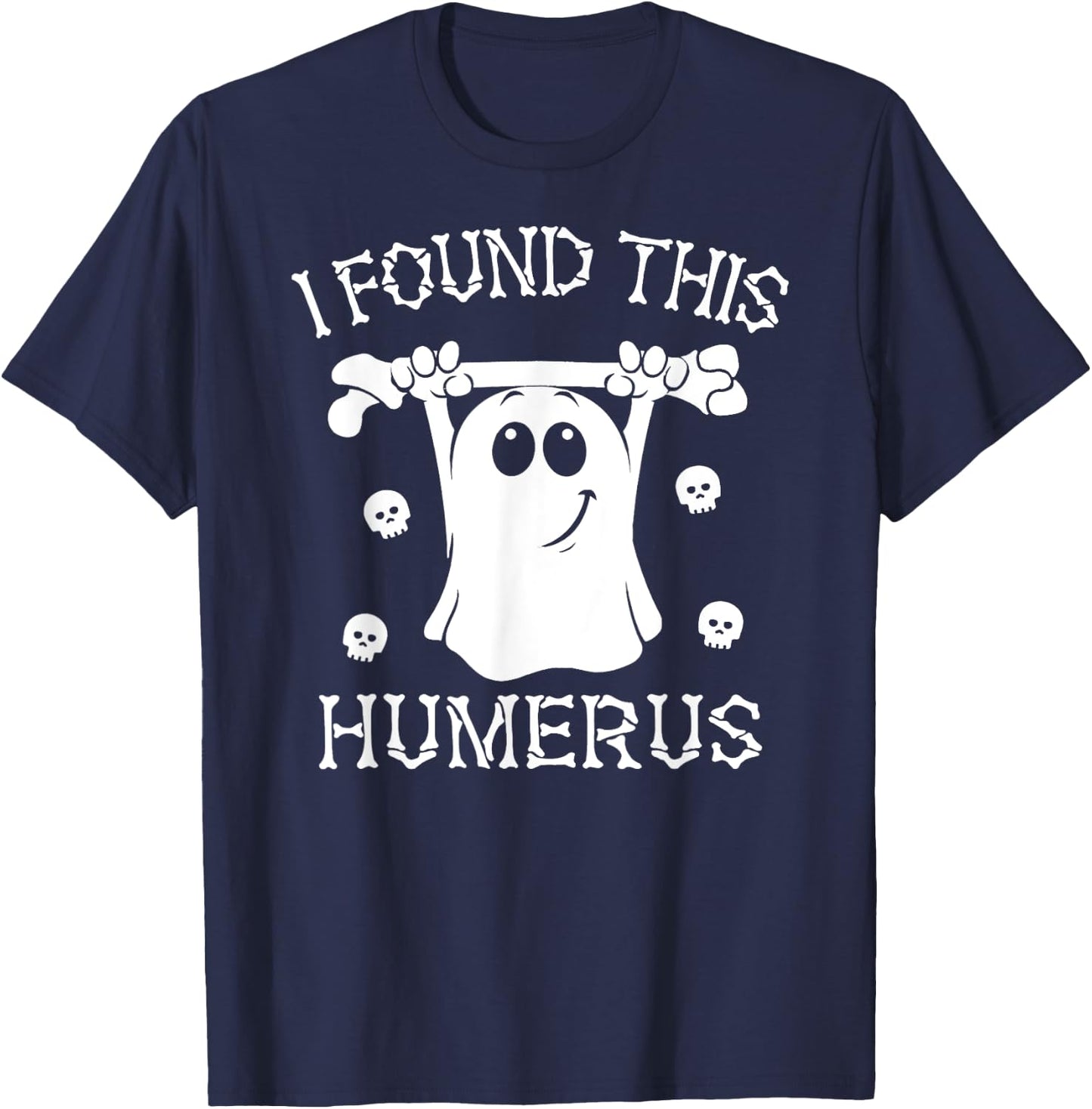 I Found This Humerus Pun Joke Humorous Halloween Costume T-Shirt - T-Shirt | Navy