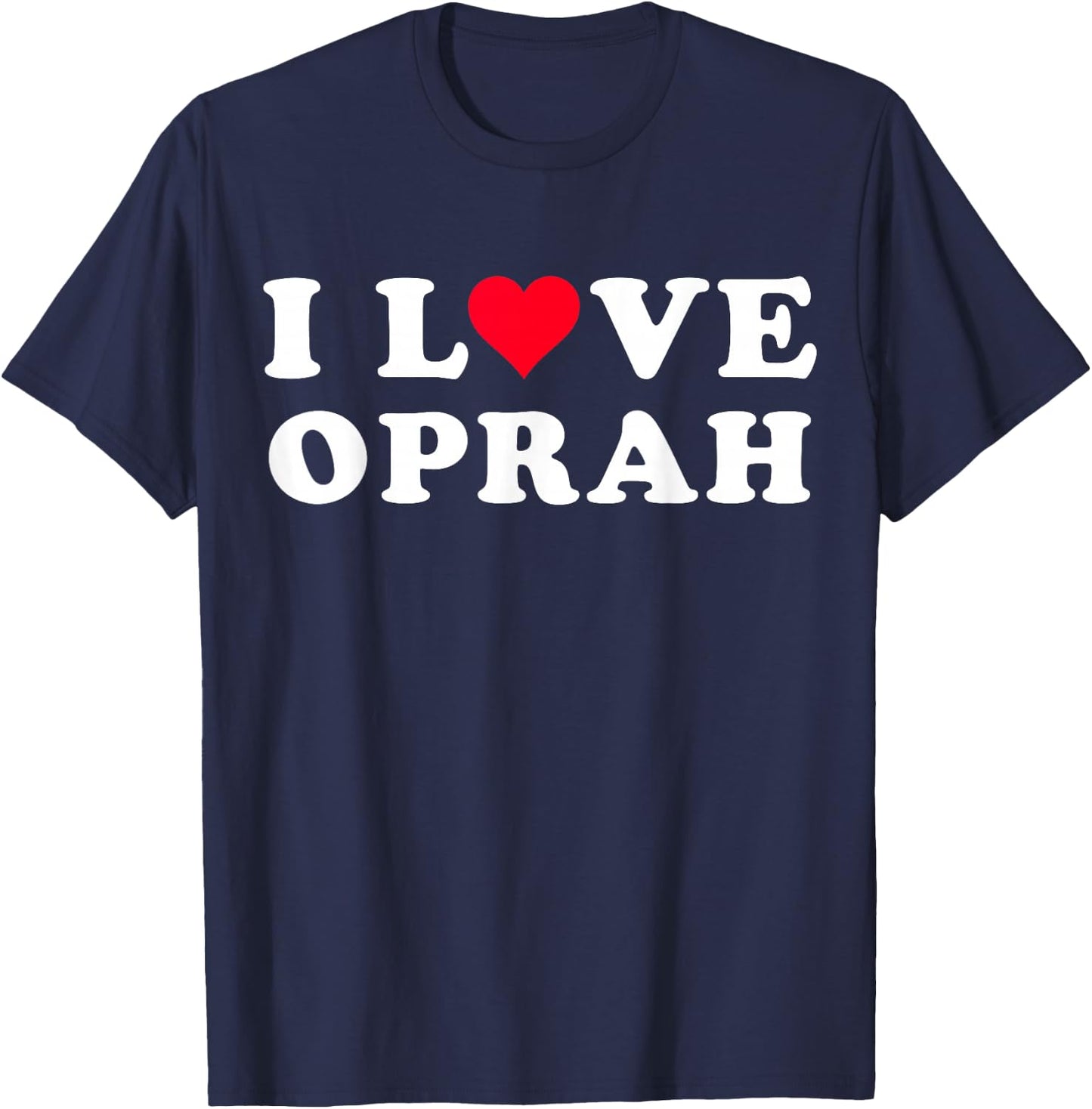 I Love Oprah Matching Girlfriend & Boyfriend Oprah Name T-Shirt - T-Shirt | Navy