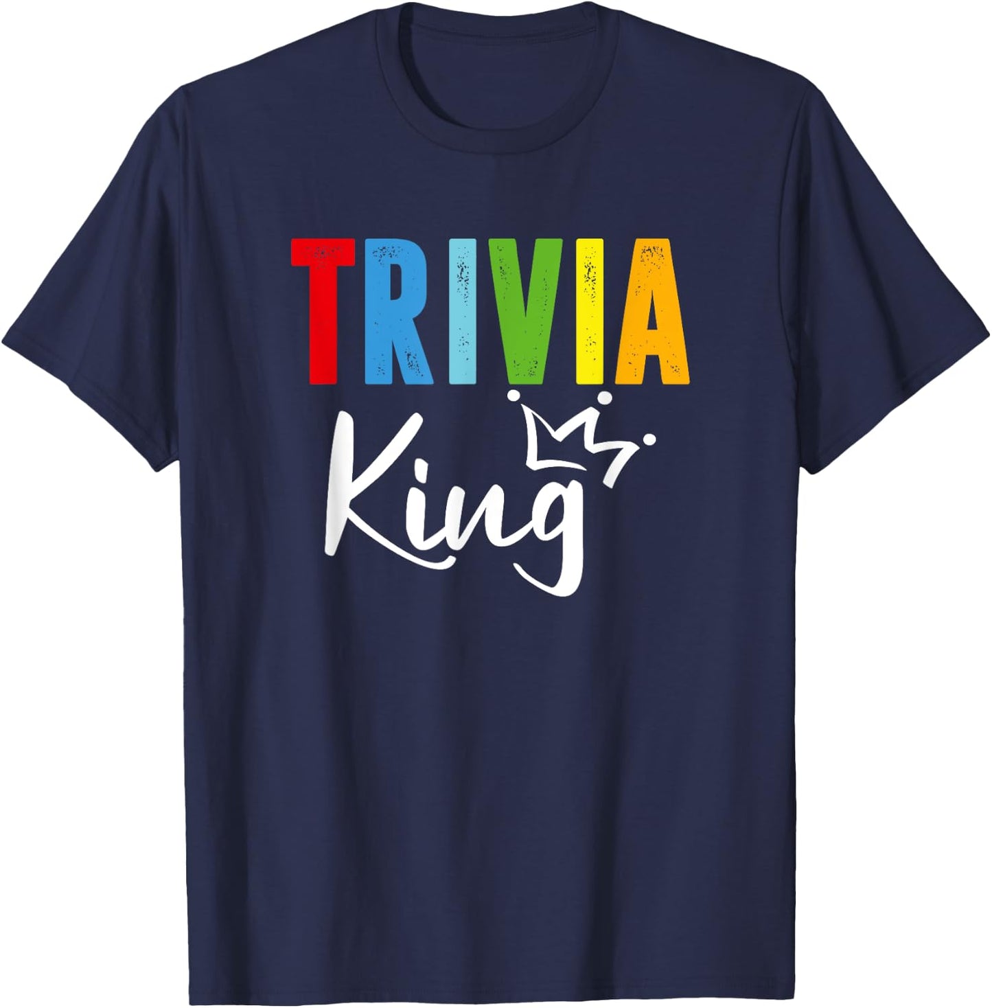 Trivia King, Funny Quiz Master T-Shirt - T-Shirt | Navy