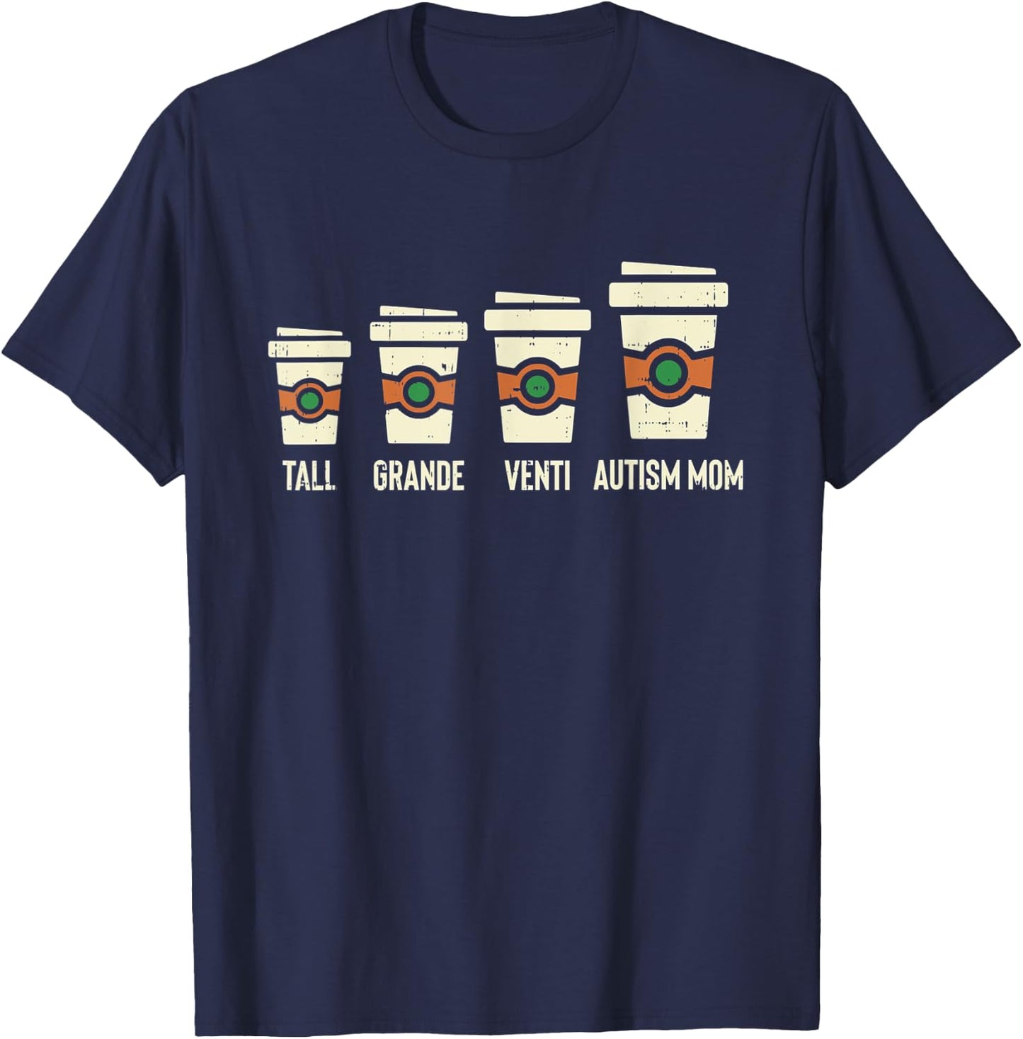 Funny Autism Mom Coffee Shirt Awareness Mothers Day T-Shirt - T-Shirt | Navy