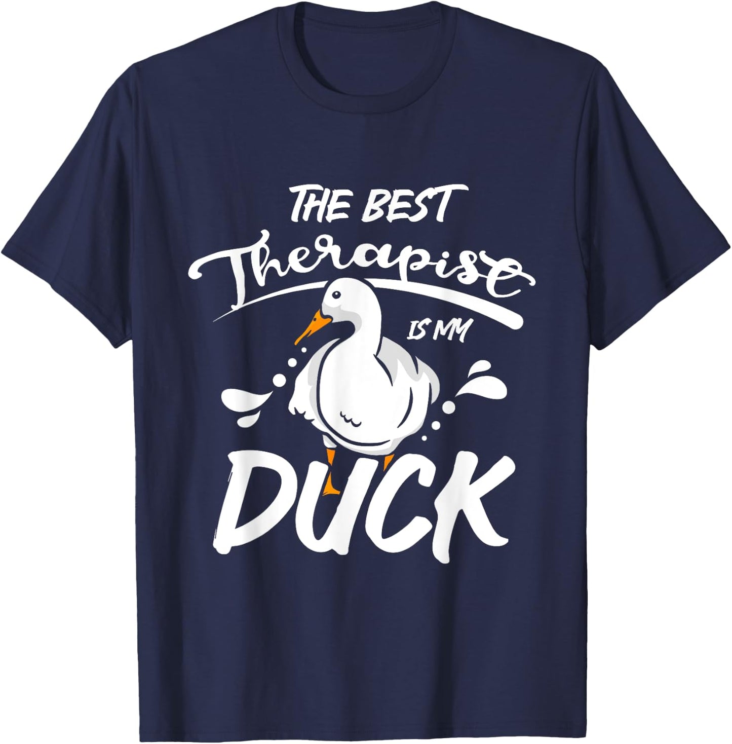 The best therapist is my pet pekin duck T-Shirt - T-Shirt | Navy