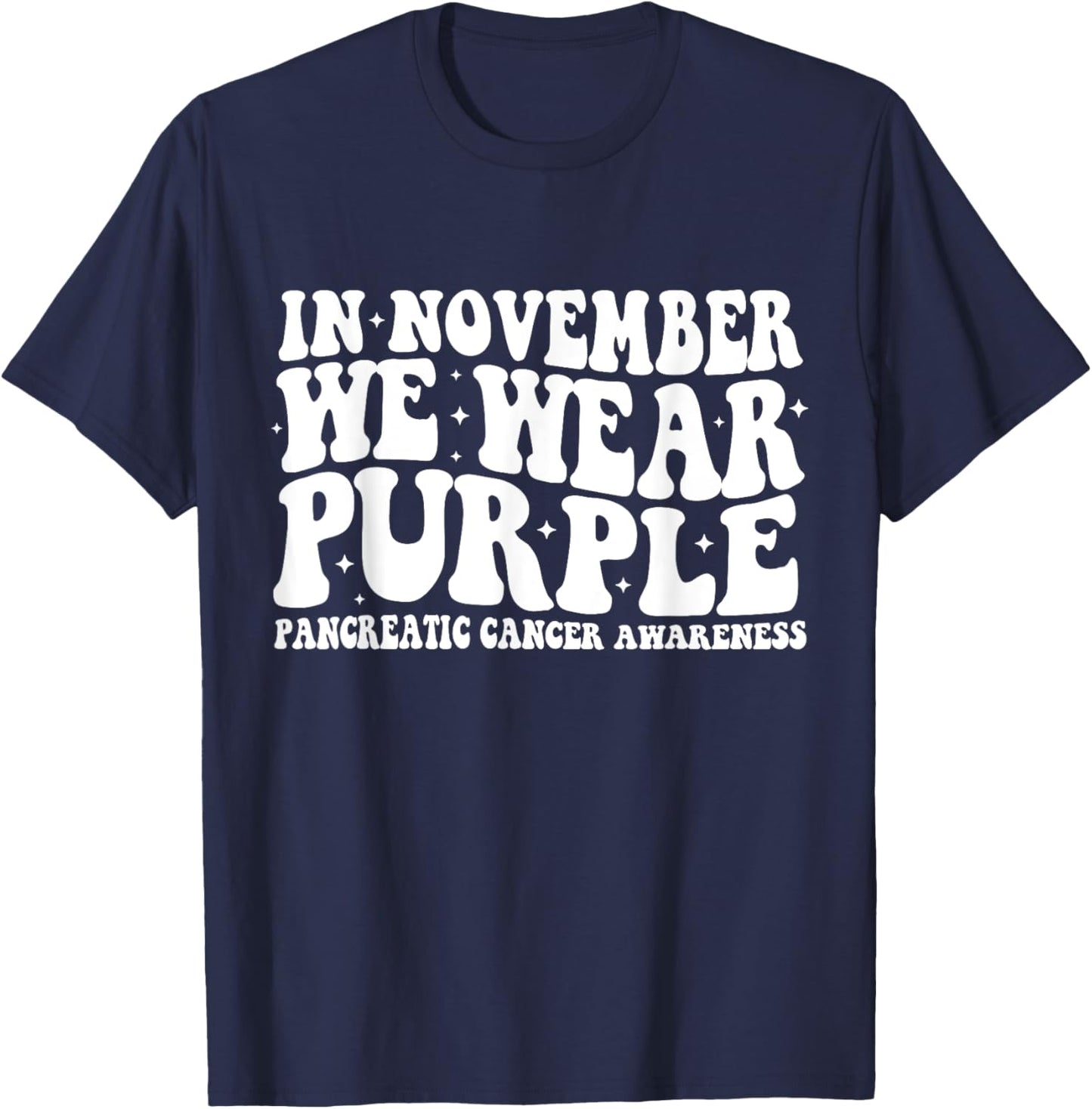 Groovy In November We Wear Purple Pancreatic Cancer T-Shirt - T-Shirt | Navy
