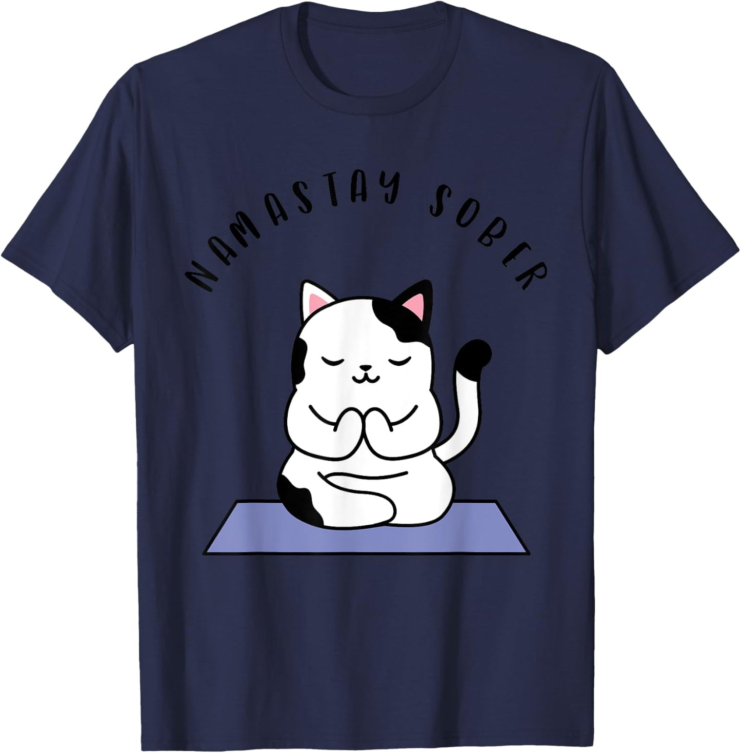 Namastay Sober Cute Cat Yoga NA AA T Shirt Men Women Gift T-Shirt - T-Shirt | Navy