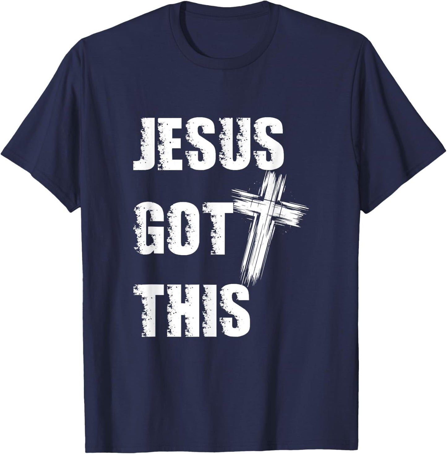 Jesus Got This Distressed Cross Faith Over Fear Christian T-Shirt - T-Shirt | Navy