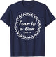 Fear Is A Liar Bible Scripture 1 John 4:18 for Christians T-Shirt - T-Shirt | Navy