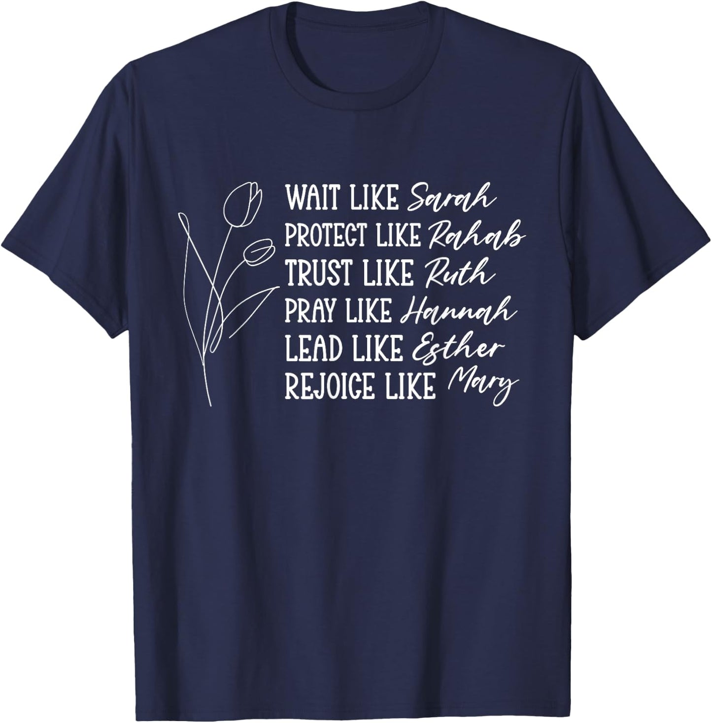 Faithful Women: Sarah, Rahab, Ruth, Hannah, Esther, Mary T-Shirt - T-Shirt | Navy