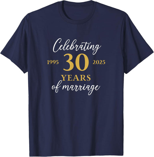 Funny 30 Years of Marriage 1995 30th Wedding Anniversary T-Shirt - T-Shirt | Navy