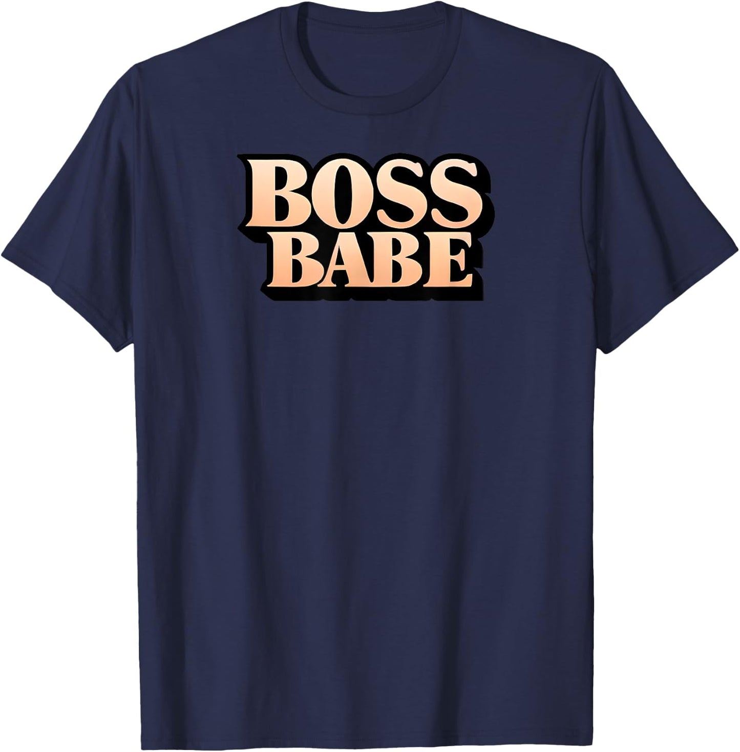 Funny Entrepreneur Motivational Feminist Boss Babe T-Shirt - T-Shirt | Navy