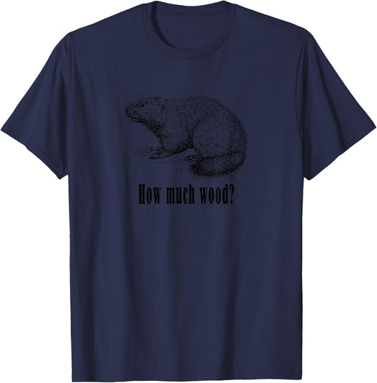 How Much Woodchuck Joke Pun Funny Riddle Nature Woods Hike T-Shirt - T-Shirt | Navy