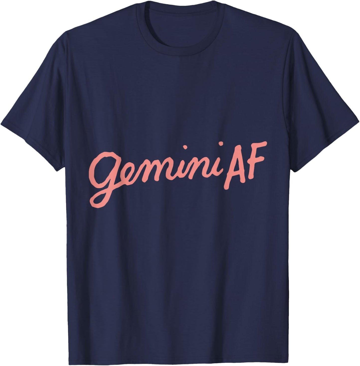 Gemini AF Zodiac Birthday As Fuck Funny Horoscope Gifts T-Shirt - T-Shirt | Navy