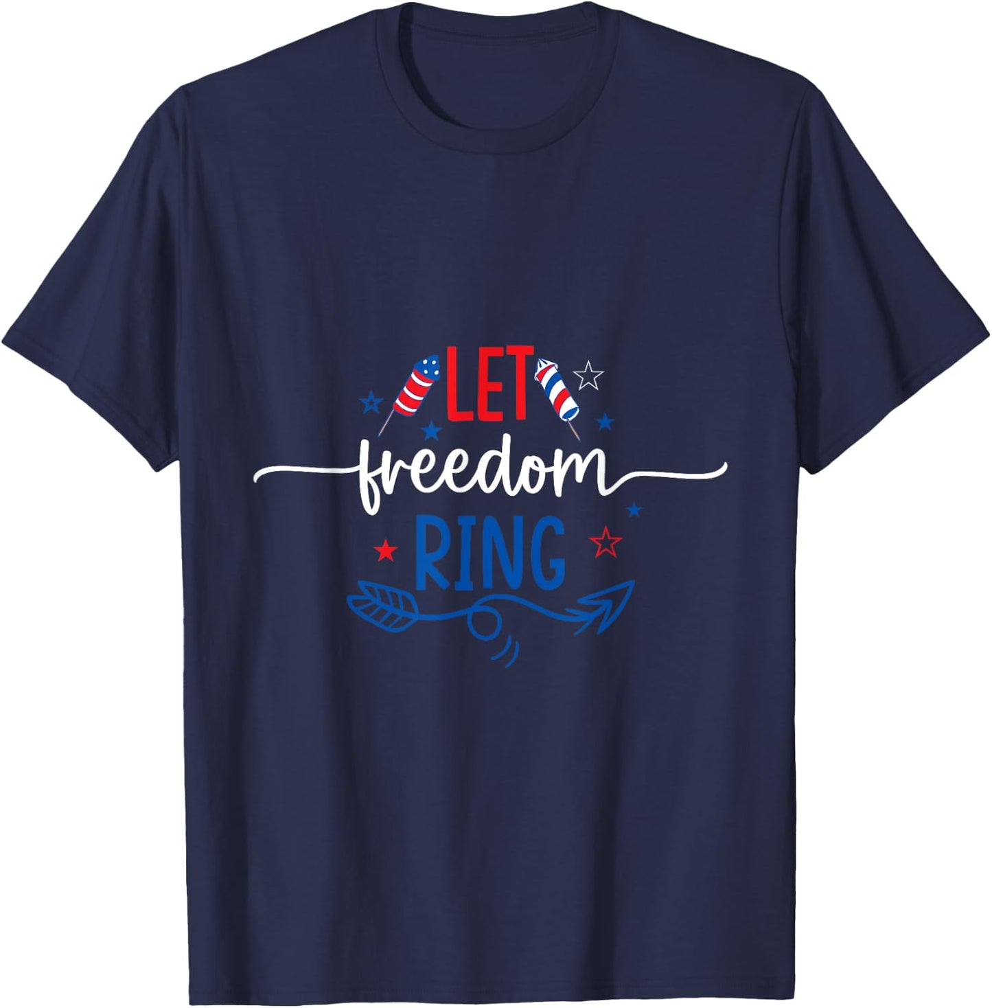 Let Freedom Ring T-Shirt - T-Shirt | Navy