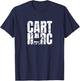 Cart Narc - cart T-Shirt - T-Shirt | Navy